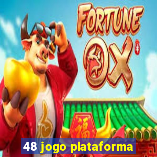 48 jogo plataforma